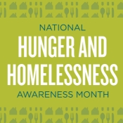 National Hunger and Homelessness Awareness Month